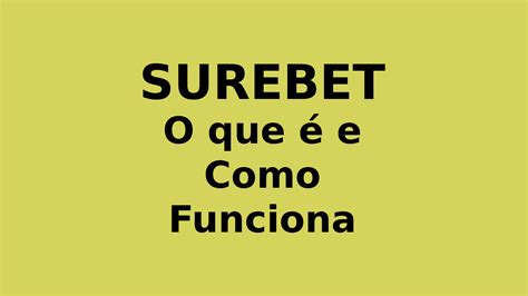 Surebet: Entenda o que é e Como Funciona 